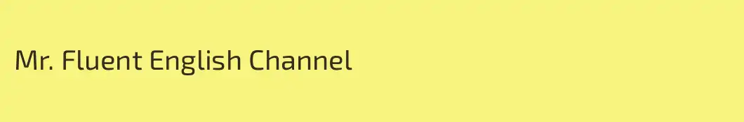 Mr. Fluent English Channel